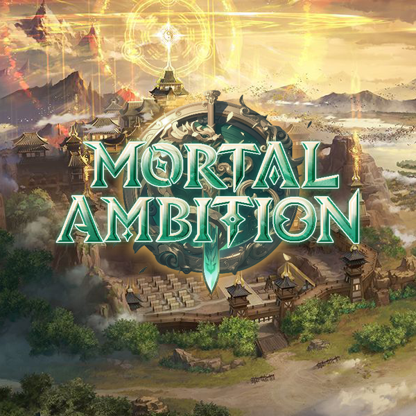 Mortal Ambition