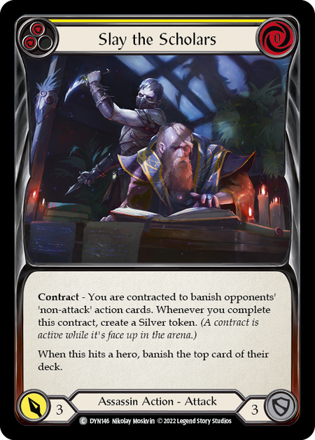 Slay the Scholars (Yellow) - DYN146