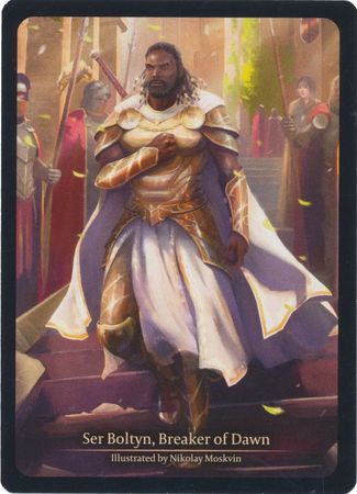 Ser Boltyn, Breaker of Dawn Artwork Card - BOL000
