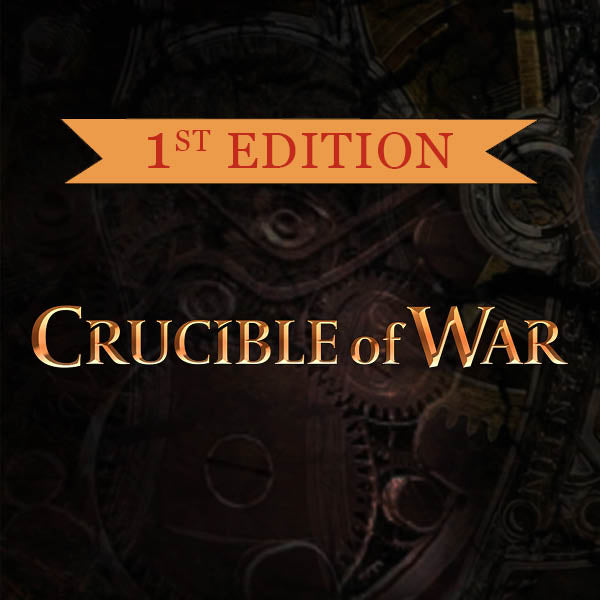 1st Ed Crucible of War