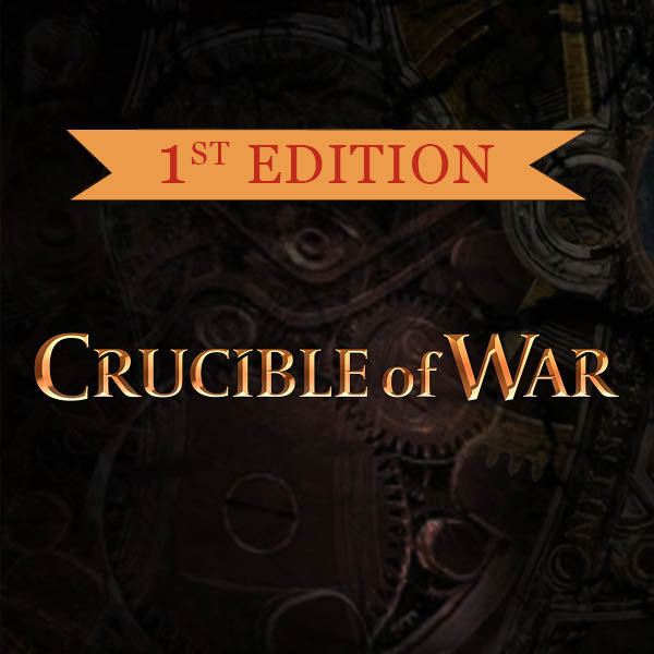 1st Ed Crucible of War