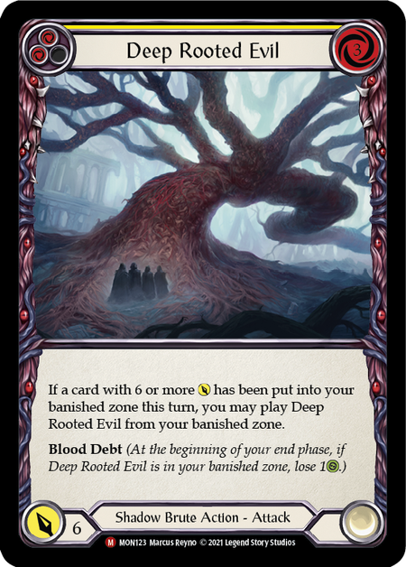(1st Edition-RF) Deep Rooted Evil - MON123